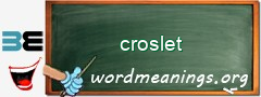 WordMeaning blackboard for croslet